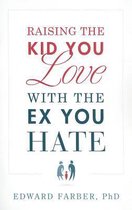 Raising the Kid You Love with the Ex You Hate