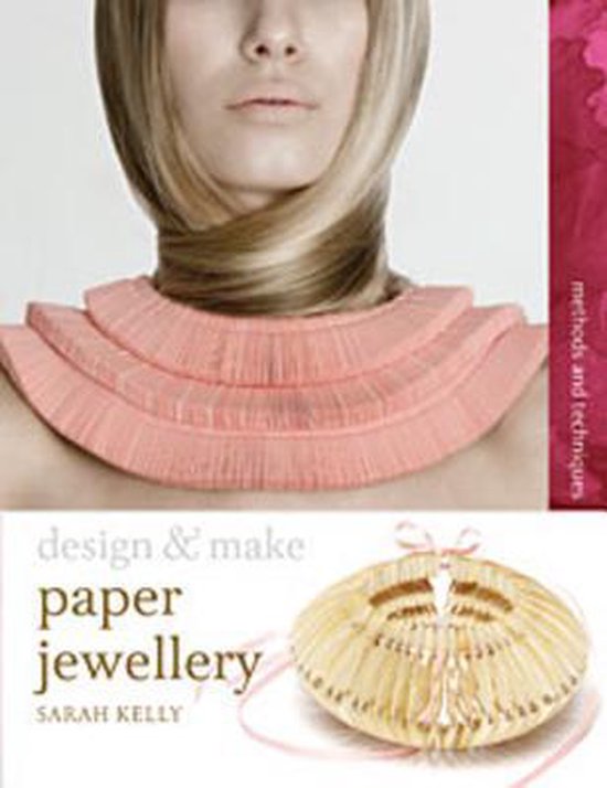 Paper Jewellery, Sarah Kelly 9781408131442 Boeken bol