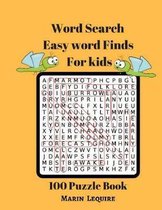 Word Search Easy Word Finds For Kids 100 Puzzles Book