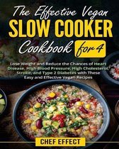 The Effective Vegan Slow Cooker Cookbook for 4