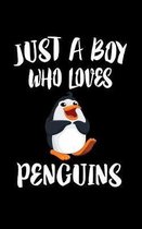 Just A Boy Who Loves Penguins