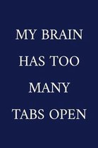 My Brain Has Too Many Tabs Open