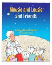 Mousie and Lousie and Friends