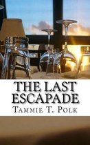 The Last Escapade