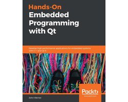 Hands-On Embedded Programming with Qt
