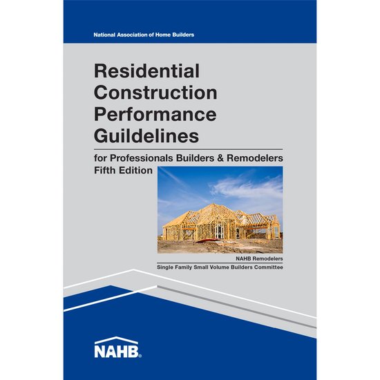 Residential Construction Performance Guidelines Contractor Reference