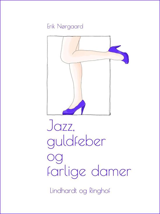 Jazz, guldfeber og farlige damer - cover