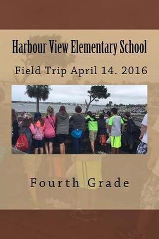 Harbour View Elementary School, 9781532941672 Fourth Grade Boeken