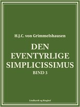 Den eventyrlige Simplicissimus bind 3