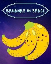 Bananas In Space