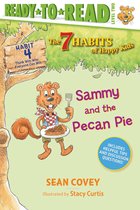 The 7 Habits of Happy Kids 2 - Sammy and the Pecan Pie