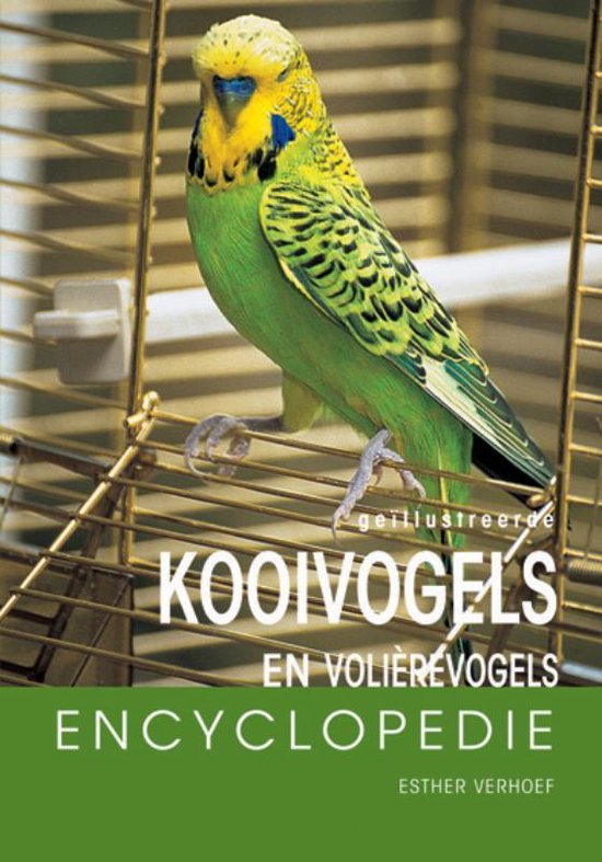 Kooi- en volierevogels encyclopedie - E.J.J. Verhoef-Verhallen | Tiliboo-afrobeat.com