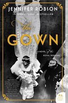 The Gown A Novel of the Royal Wedding