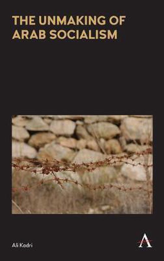Anthem Frontiers of Global Political Economy and Development-The Unmaking of Arab Socialism