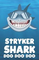 Stryker - Shark Doo Doo Doo