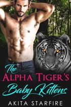 The Alpha Tiger's Baby Kittens