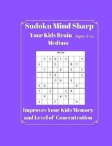Sudoku Mind Sharp Your Kids Brain Ages 6-12