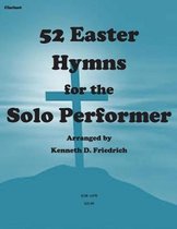 52 Easter Hymns for the Solo Performer-clarinet version