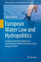 Water Governance - Concepts, Methods, and Practice - European Water Law and Hydropolitics