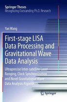 Springer Theses- First-stage LISA Data Processing and Gravitational Wave Data Analysis