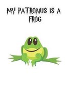 My Patronus Is A Frog