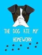 The Dog Ate My Homework