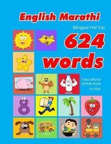 English - Marathi Bilingual First Top 624 Words Educational Activity Book for Kids