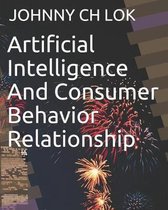 Artificial Intelligence And Consumer Behavior Relationship