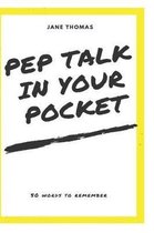 Pep Talk in Your Pocket!