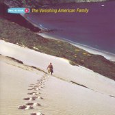 Vanishing American Family