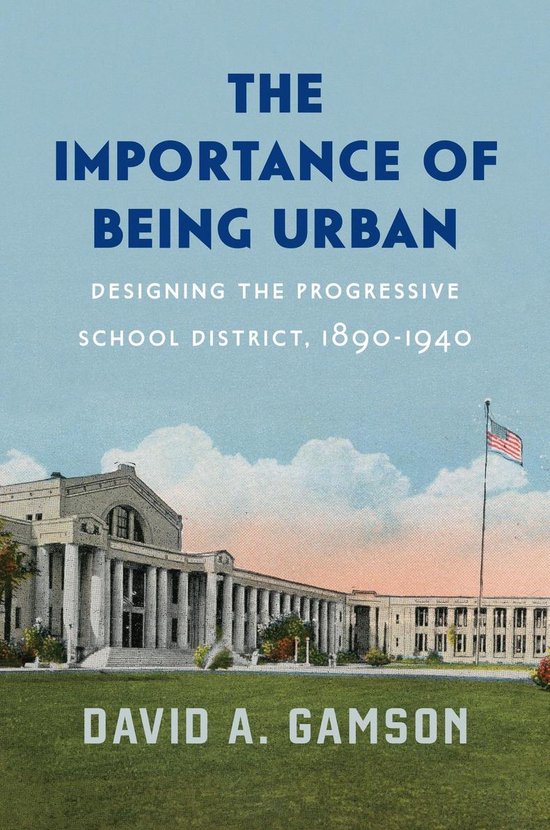 Historical Studies of Urban America - The Importance of Bein ... - cover