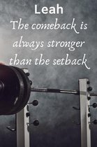 Leah The Comeback Is Always Stronger Than The Setback