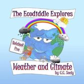 The Ecodiddle Explores Weather and Climate