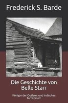 Die Geschichte von Belle Starr