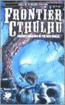 Frontier Cthulhu: Ancient Horrors in the New World