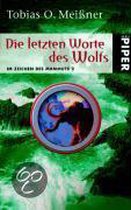 Im Zeichen des Mammuts 02. Die letzten Worte des Wolfs