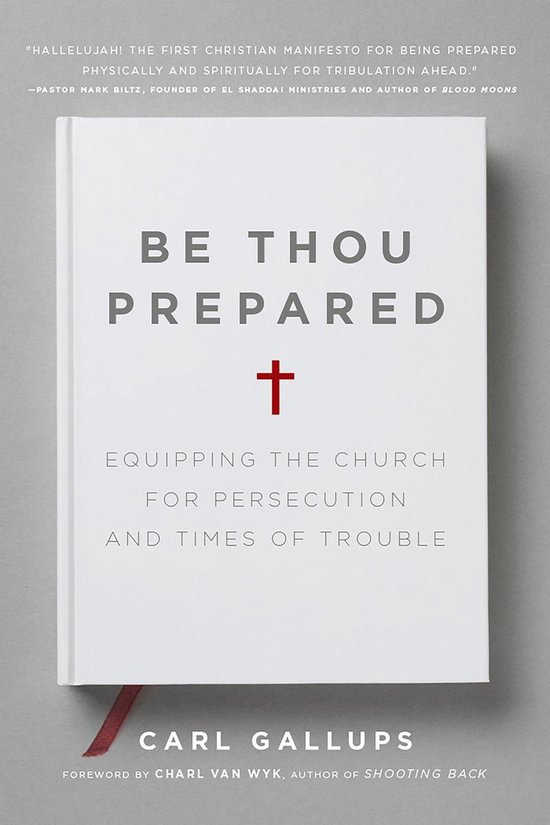 Be Thou Prepared (ebook), Carl Gallups 9781935071334 Boeken