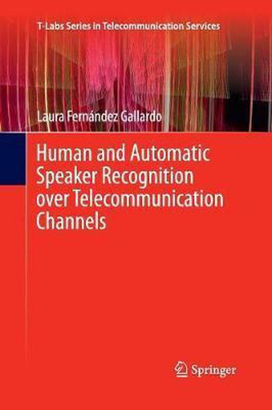 Human and Automatic Speaker Recognition over Telecommunicati ... - cover