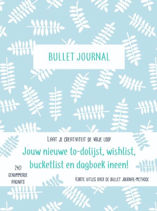 Bullet journal - Laat je creativiteit de vrije loop blaadjes