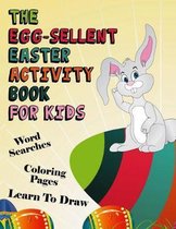 The Egg-Sellent Easter Activity Book for Kids