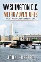Washington D.C. Metro Adventures: Volume One