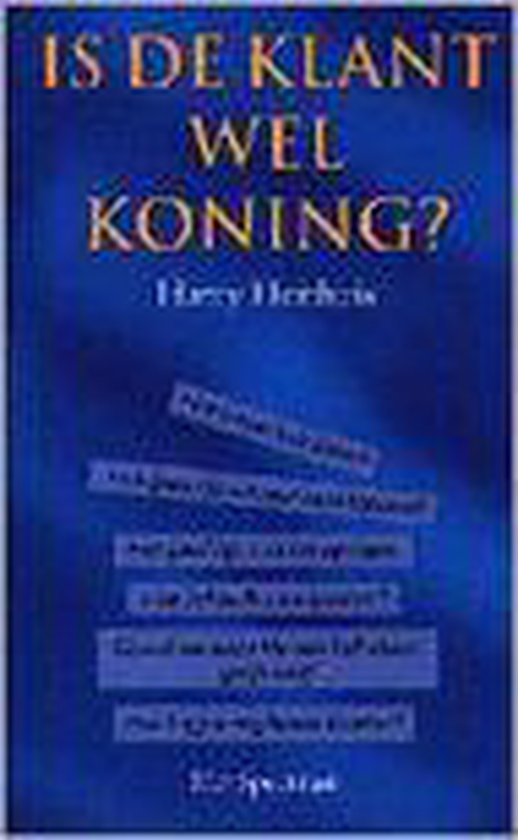 Is de klant wel koning?, Heithuis 9789027444875 Boeken
