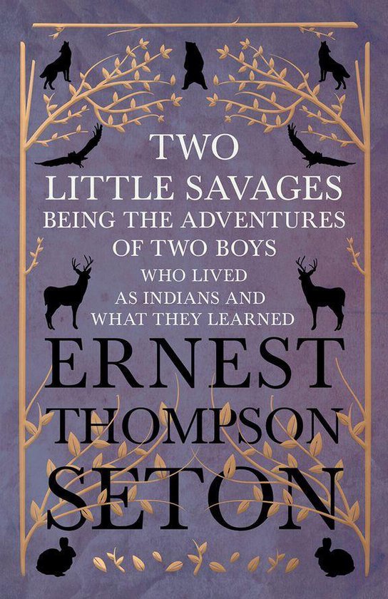 Two Little Savages - Being the Adventures of Two Boys who Li ... - cover