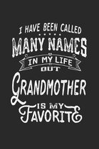 I Have Been Called Many Names in Life But Grandmother Is My Favorite