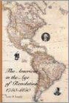 The Americas in the Age of Revolution 1750-1850