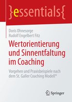 essentials - Wertorientierung und Sinnentfaltung im Coaching