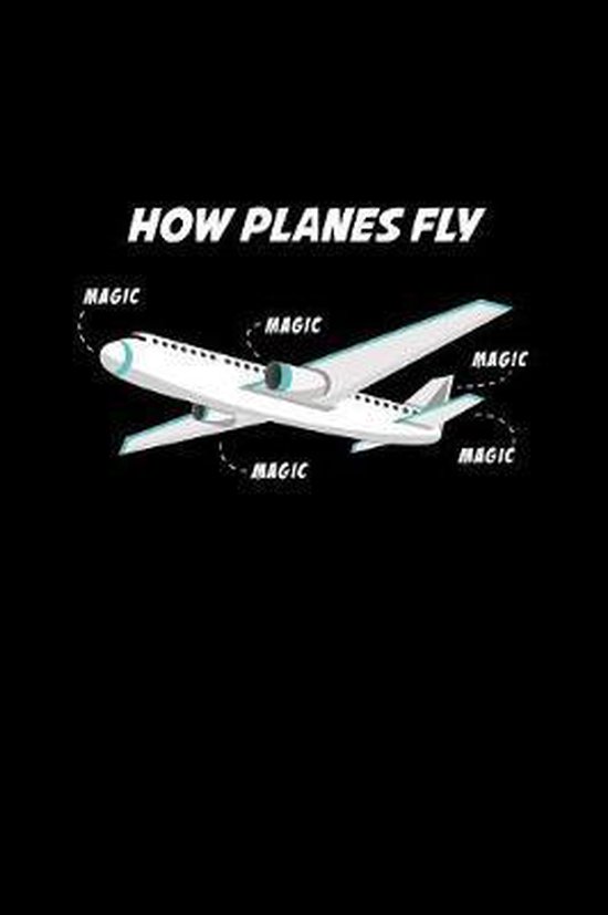 How Planes Fly Magic, Gcjournals Pilot Journals 9781079023688 Boeken