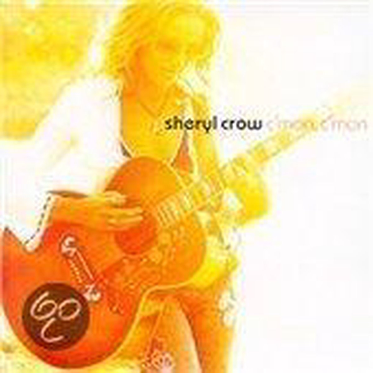 C mon C mon -Uk Edition- - Crow Sheryl