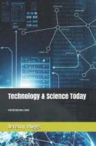 Technology & Science Today