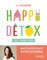 Je mange sain - Happy Détox
